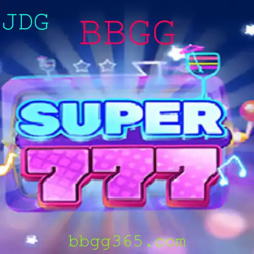 Explorando o Novo Fenômeno dos Jogos: Super777 e a Inovação de BBGG